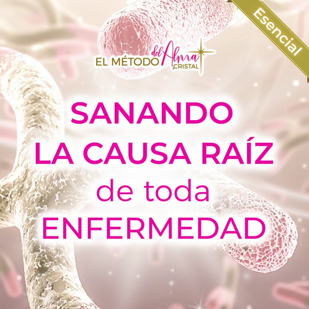 Sanando la causa raíz de toda enfermedad.