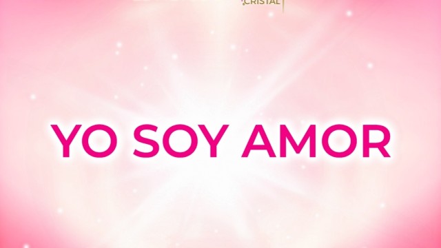 SANACIÓN -ACTIVACIÓN FRECUENCIA YO SOY AMOR